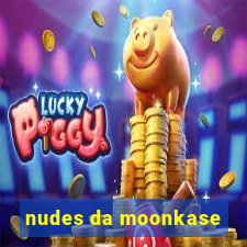 nudes da moonkase